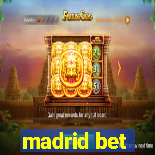 madrid bet