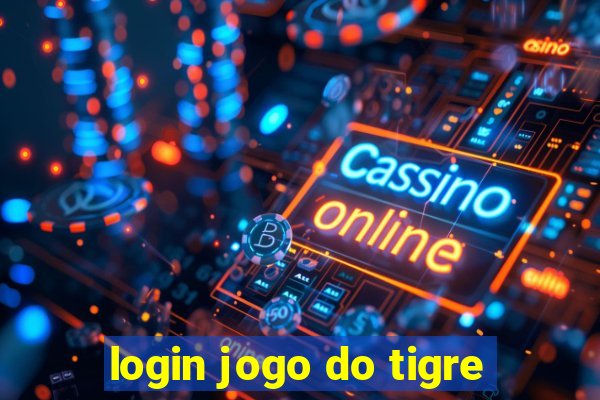 login jogo do tigre