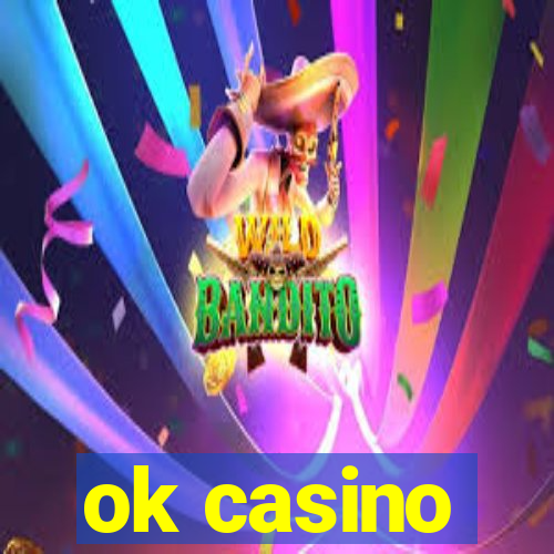 ok casino