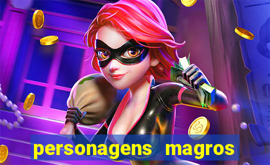 personagens magros de desenhos