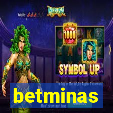 betminas