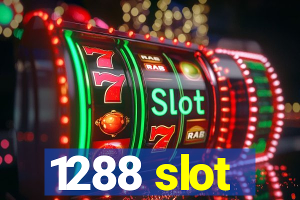 1288 slot