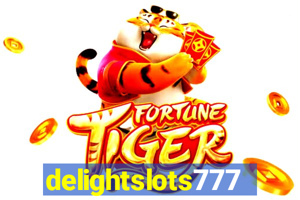 delightslots777