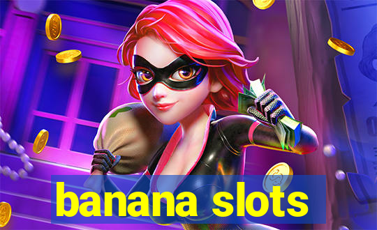 banana slots