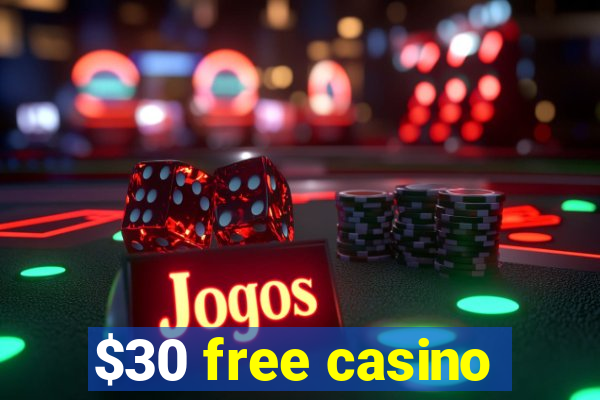 $30 free casino