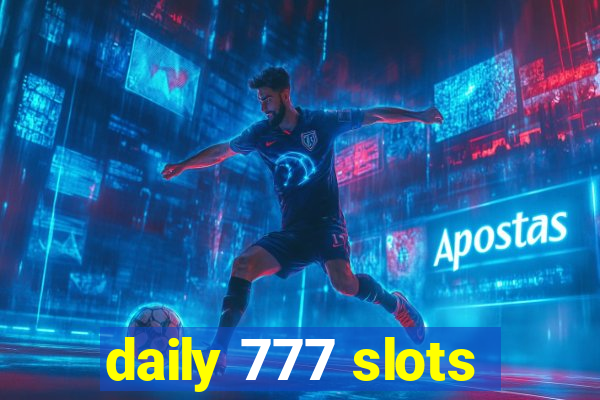 daily 777 slots