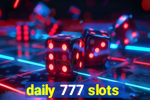 daily 777 slots