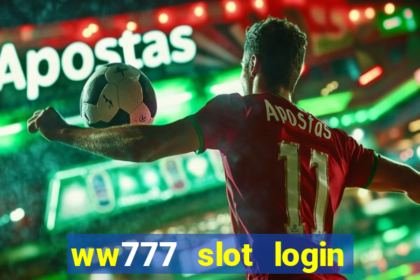 ww777 slot login register philippines