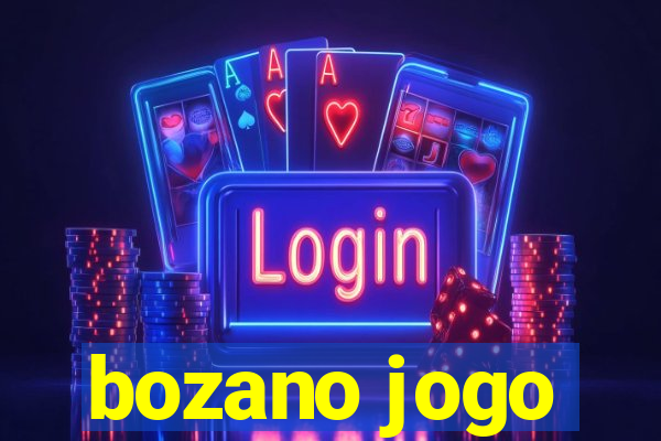 bozano jogo