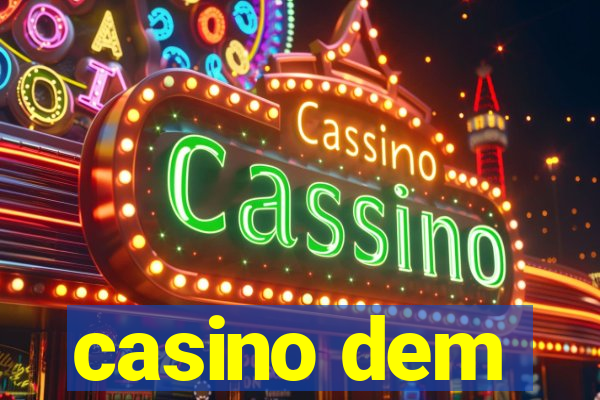 casino dem