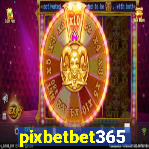 pixbetbet365