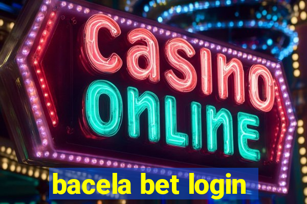 bacela bet login