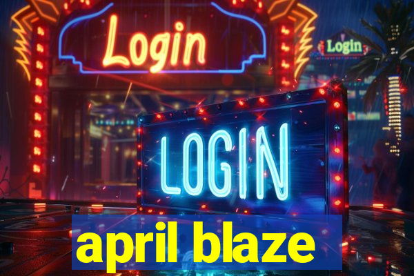 april blaze