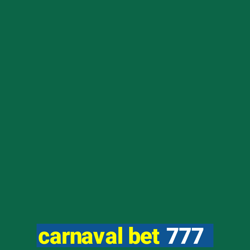 carnaval bet 777