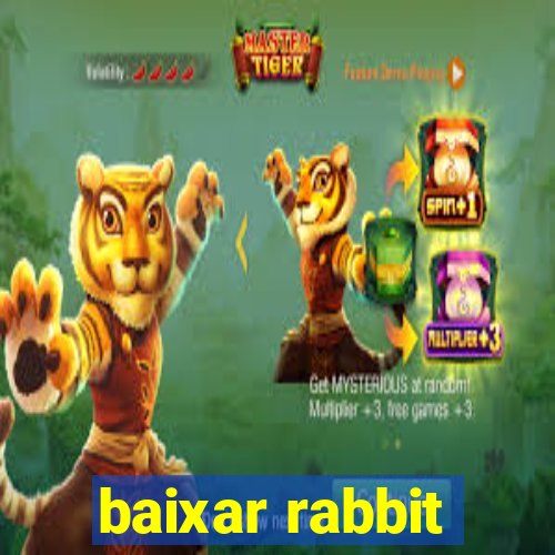 baixar rabbit