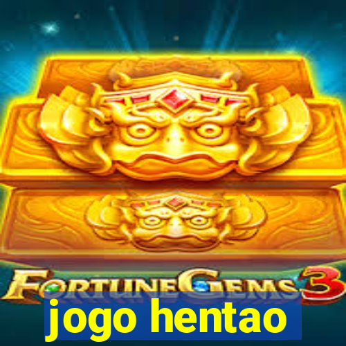 jogo hentao