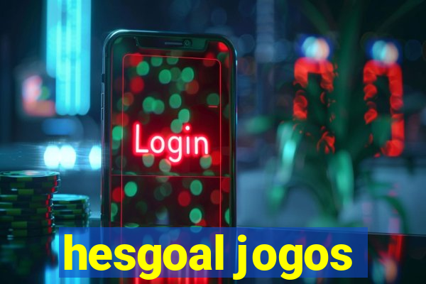 hesgoal jogos