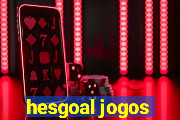 hesgoal jogos