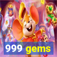 999 gems