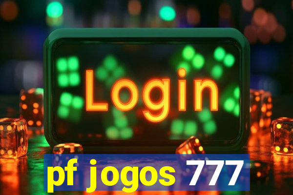 pf jogos 777