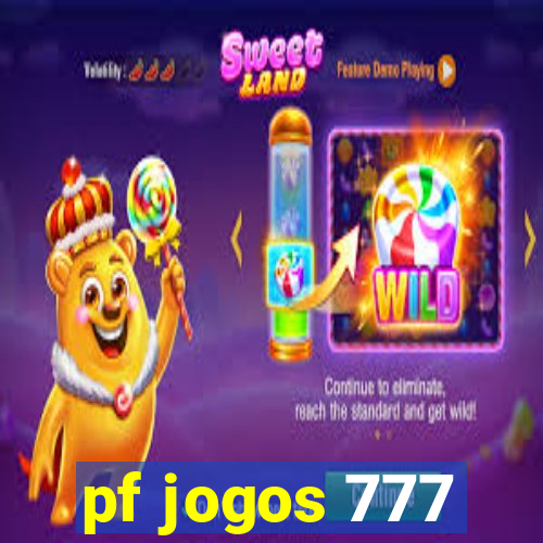 pf jogos 777