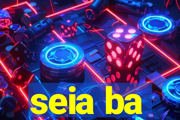 seia ba