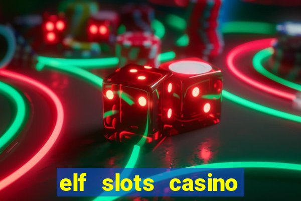 elf slots casino sister sites