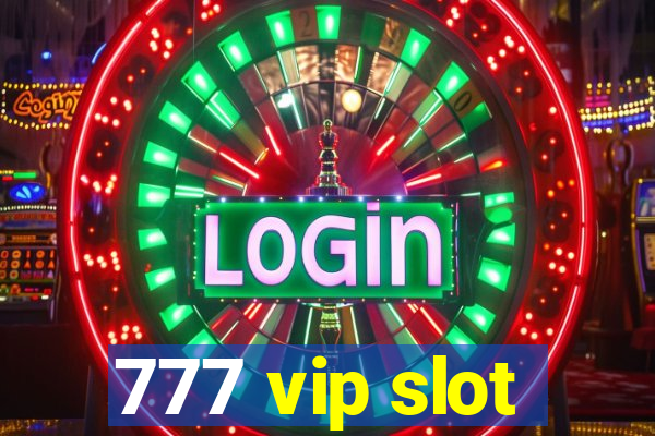 777 vip slot