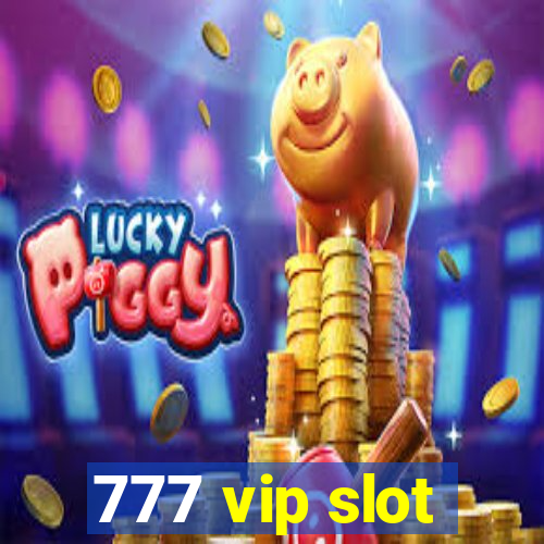 777 vip slot