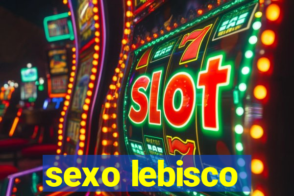 sexo lebisco