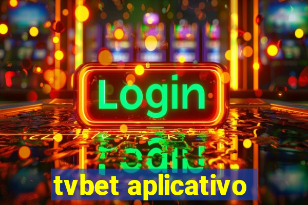 tvbet aplicativo