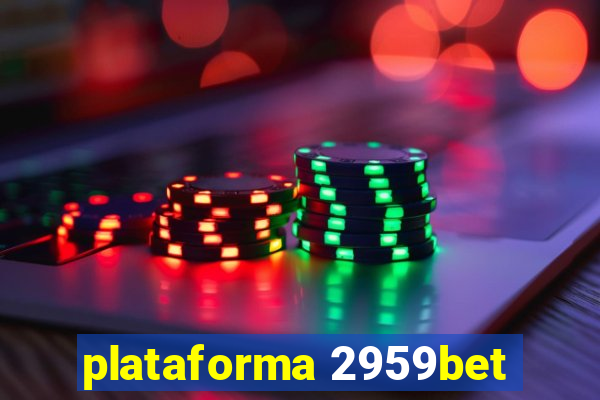 plataforma 2959bet