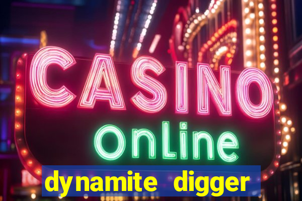 dynamite digger jackpot online slot