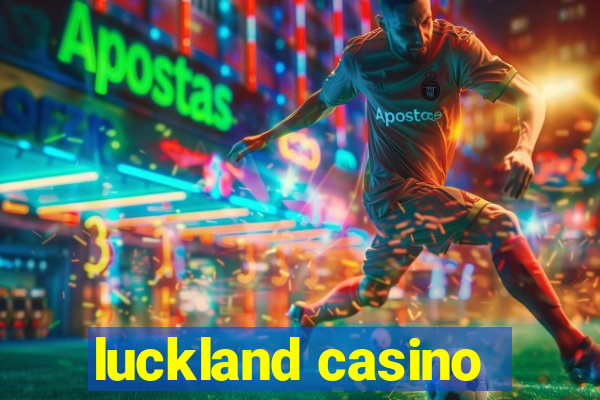 luckland casino