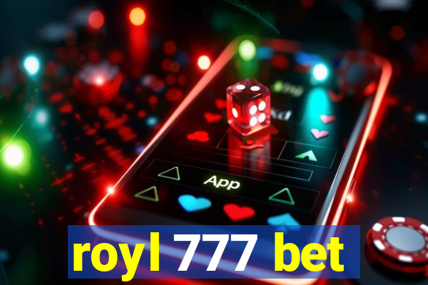 royl 777 bet