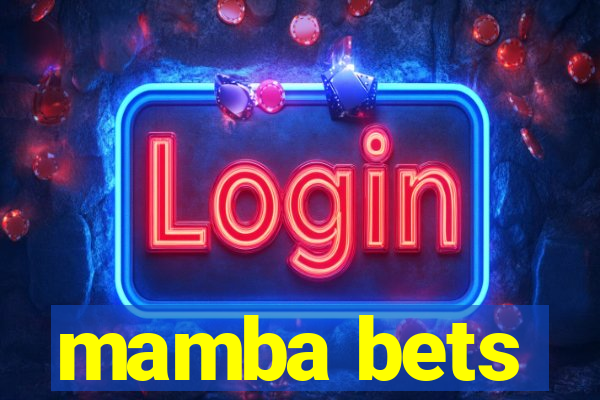 mamba bets