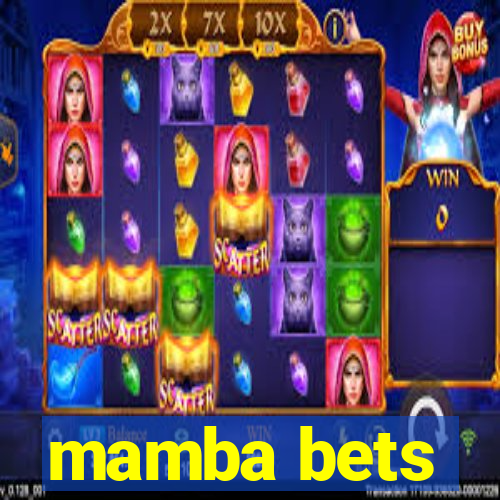 mamba bets