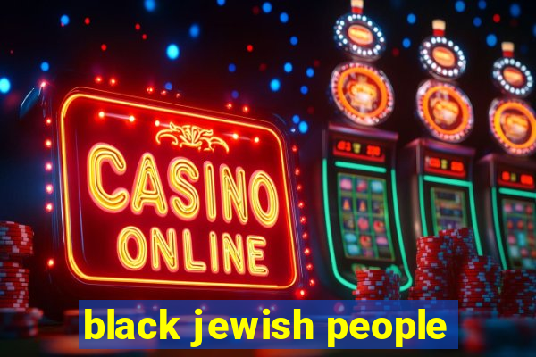 black jewish people