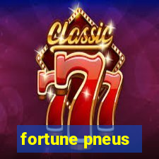 fortune pneus