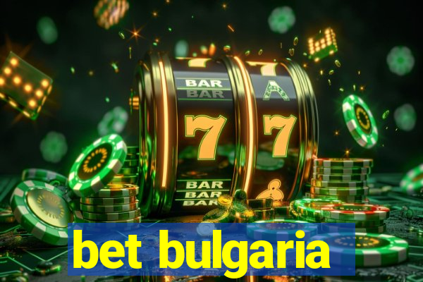 bet bulgaria