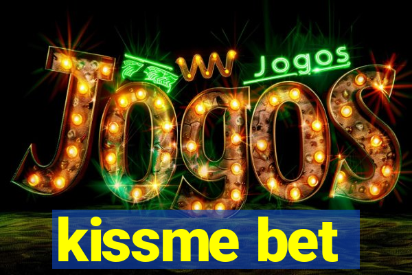 kissme bet