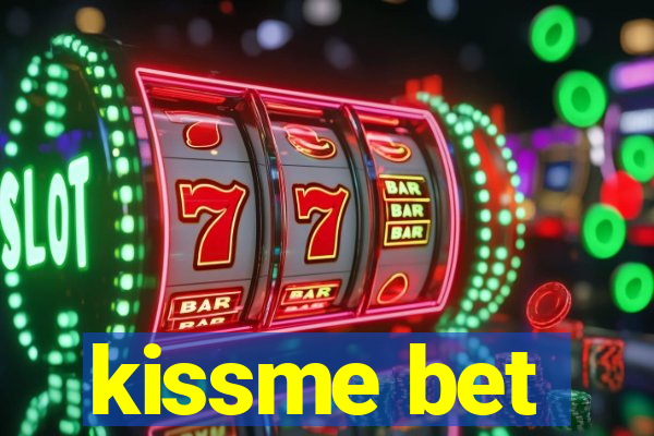 kissme bet