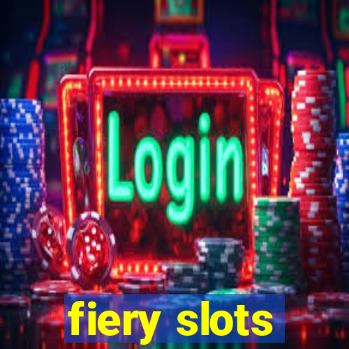 fiery slots