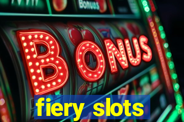 fiery slots