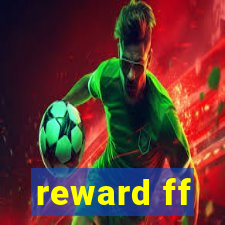 reward ff