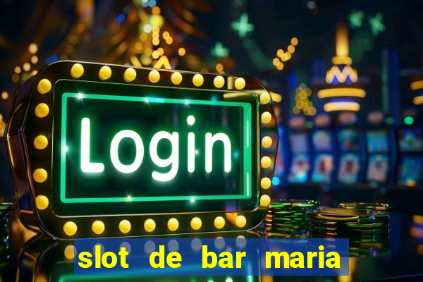 slot de bar maria lapiedra en troya