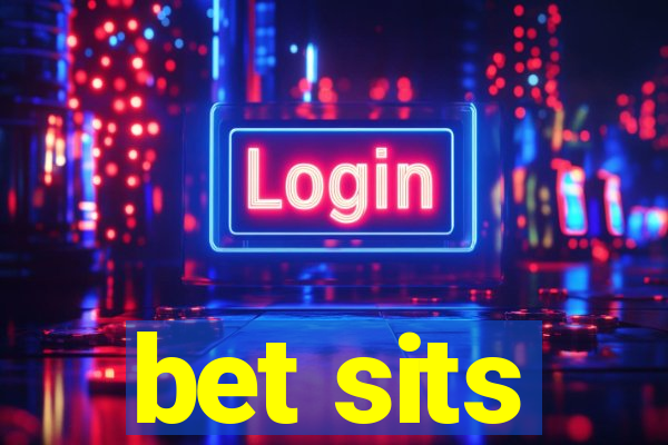 bet sits