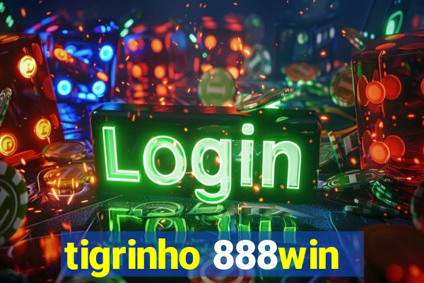 tigrinho 888win