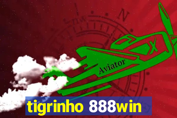 tigrinho 888win