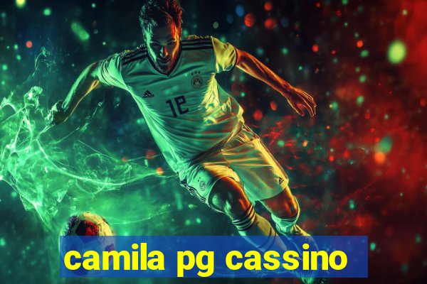 camila pg cassino